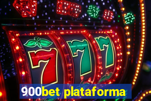 900bet plataforma